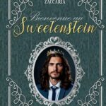 Bienvenue au Sweetenstein – Zaccaria T2 de Stella No