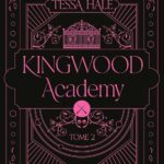 Kingwood Academy T2 de Tessa Hale