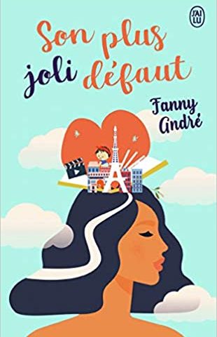 Son plus joli défaut de Fanny André Son plus joli défaut de Fanny André