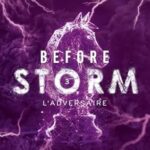 L&rsquo;adversaire – Before Storm T3 de Emilie Hicks