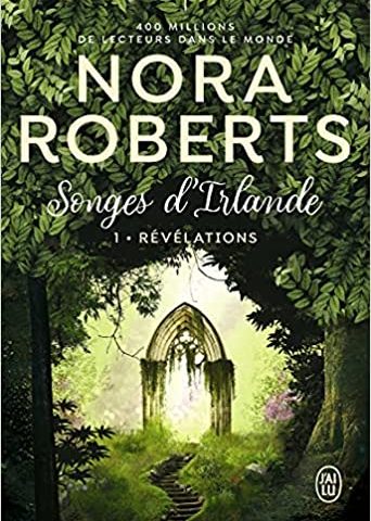 Révélations – Songes d’Irlande T1 de Nora Roberts