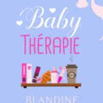 Baby Thérapie de Blandine P. Martin