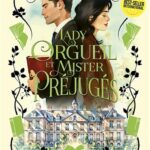 Lady Orgueil et Mister Préjugés de Bianca Marconero