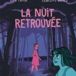 La nuit retrouvée de Lola Lafon et Pénélope Bagieu