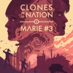 Marie N°3 – Clones de la nation T1 de Maiwenn Alix