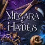 Mégara & Hadès – New Fairy Tale Tome 3