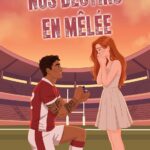 Nos destins en mêlée – Monaco Rugby Royals T2 de Tamara Balliana