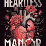 Heartless manor T1 de Alfreda Enwy