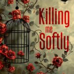 Killing me softly de Constance Ely