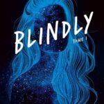 Blindly – T1 de Polat Gokay