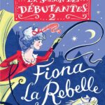 Fiona la rebelle – La saisons des débutantes T2 de M.C Beaton