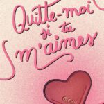 Quitte-moi si tu m&rsquo;aimes de G.F Miller