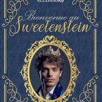 Bienvenue au Sweetenstein – Alessandro T1 de Stella No