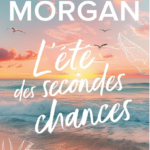 L&rsquo;été des secondes chances de Sarah Morgan