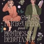 Cours particuliers pour druidesse débutante de Mathilde Gonnet