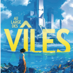Au large des Vîles T1 de  Lucie Pierrat-Pajot