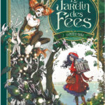 La petite reine – le jardin des fées T2 de Audrey Alwett & Nora Moretti