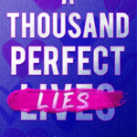 A thousand perfect lies de Monica Murphy