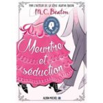 Meurtre et séduction – Les enquêtes de Lady Rose T1 de M.C Beaton