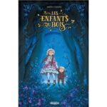 Les enfants du bois de Andrea Casaran