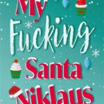 My fucking Santa Niklaus de Elodie Dieudonné
