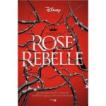 Rose rebelle de Emma Theriault