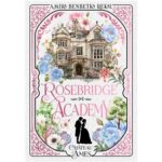 Rosebridge Academy de Amira Benbetka Rekal